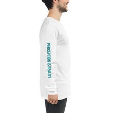 Perception is Reality Long Sleeve Crew
